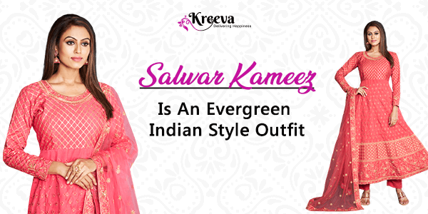 7 Evergreen Salwar Kameez Styles That 